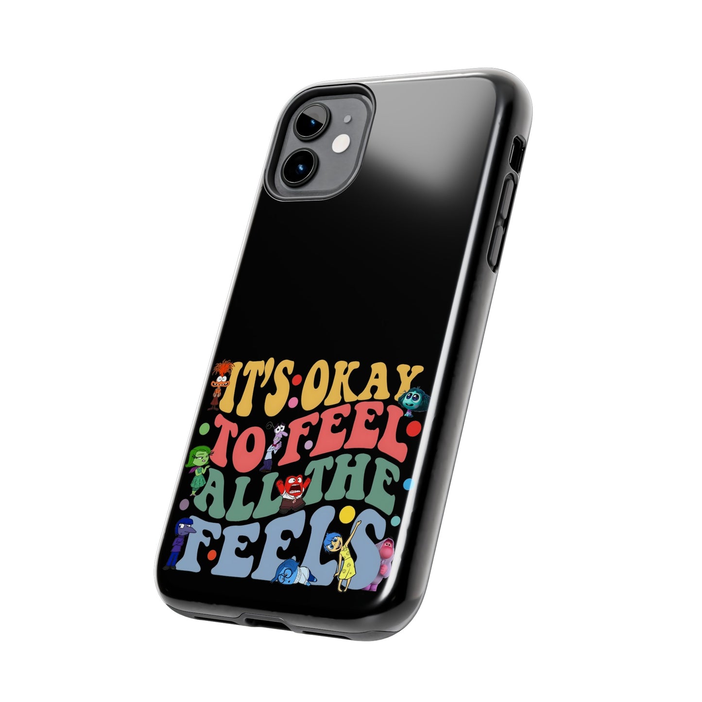 It's Okay To Feel All The Feels - Tough Phone Cases