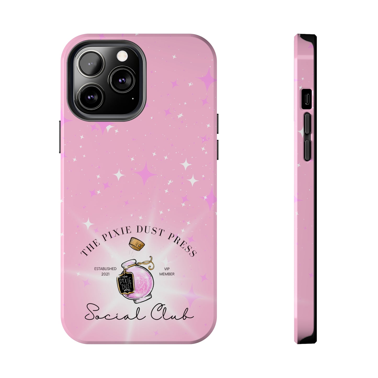 The Pixie Dust Press Social Club - Tough Phone Cases