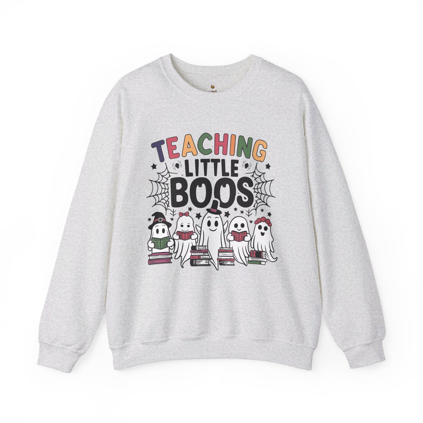 Teaching Little Boos -  Halloween Teacher Sweatshirt