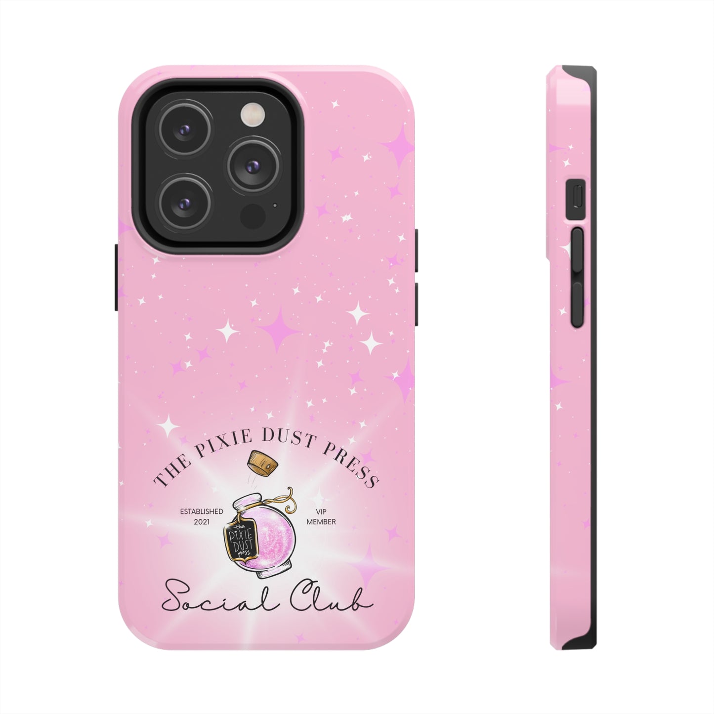 The Pixie Dust Press Social Club - Tough Phone Cases