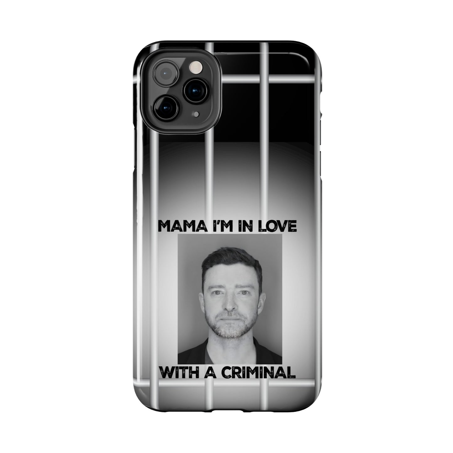 Mama I'm In Love With A Criminal - Tough Phone Cases