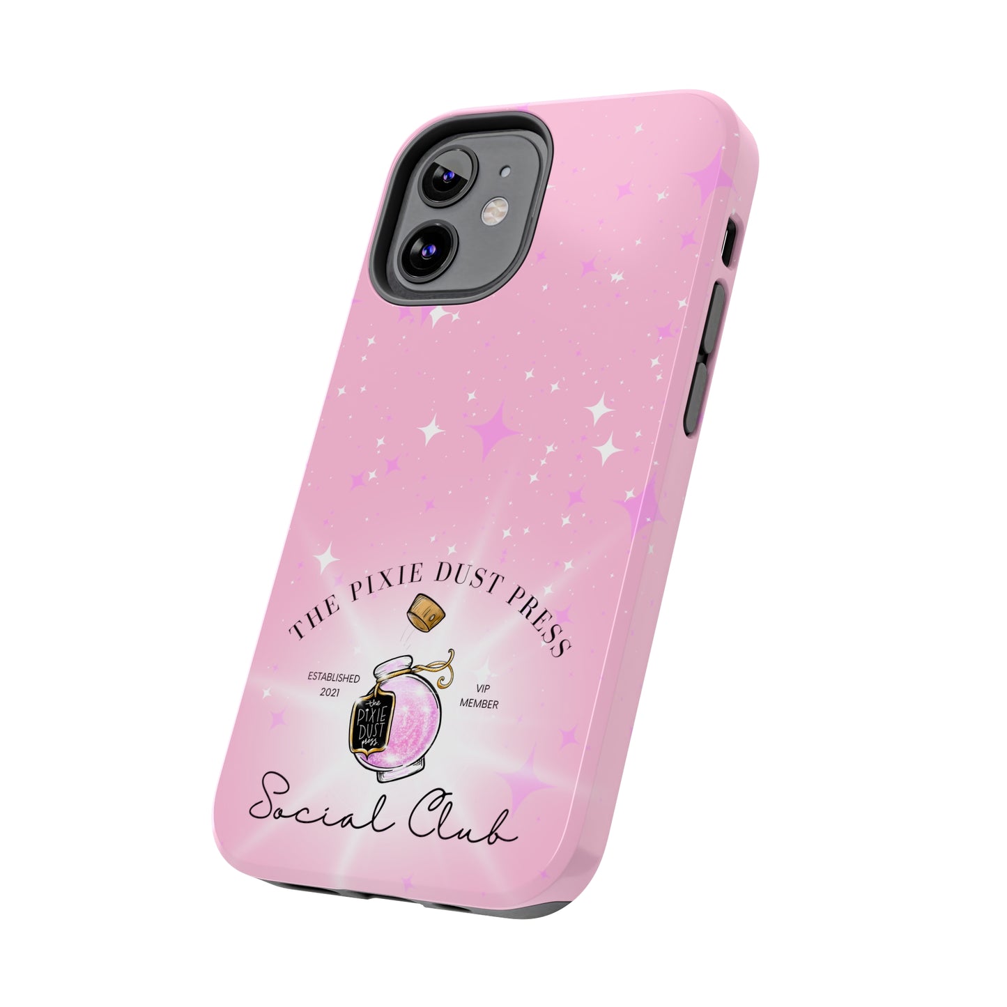 The Pixie Dust Press Social Club - Tough Phone Cases