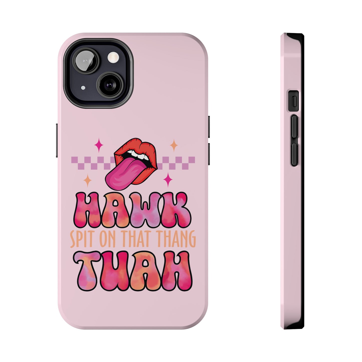 Hawk Tuah - Tough Phone Cases