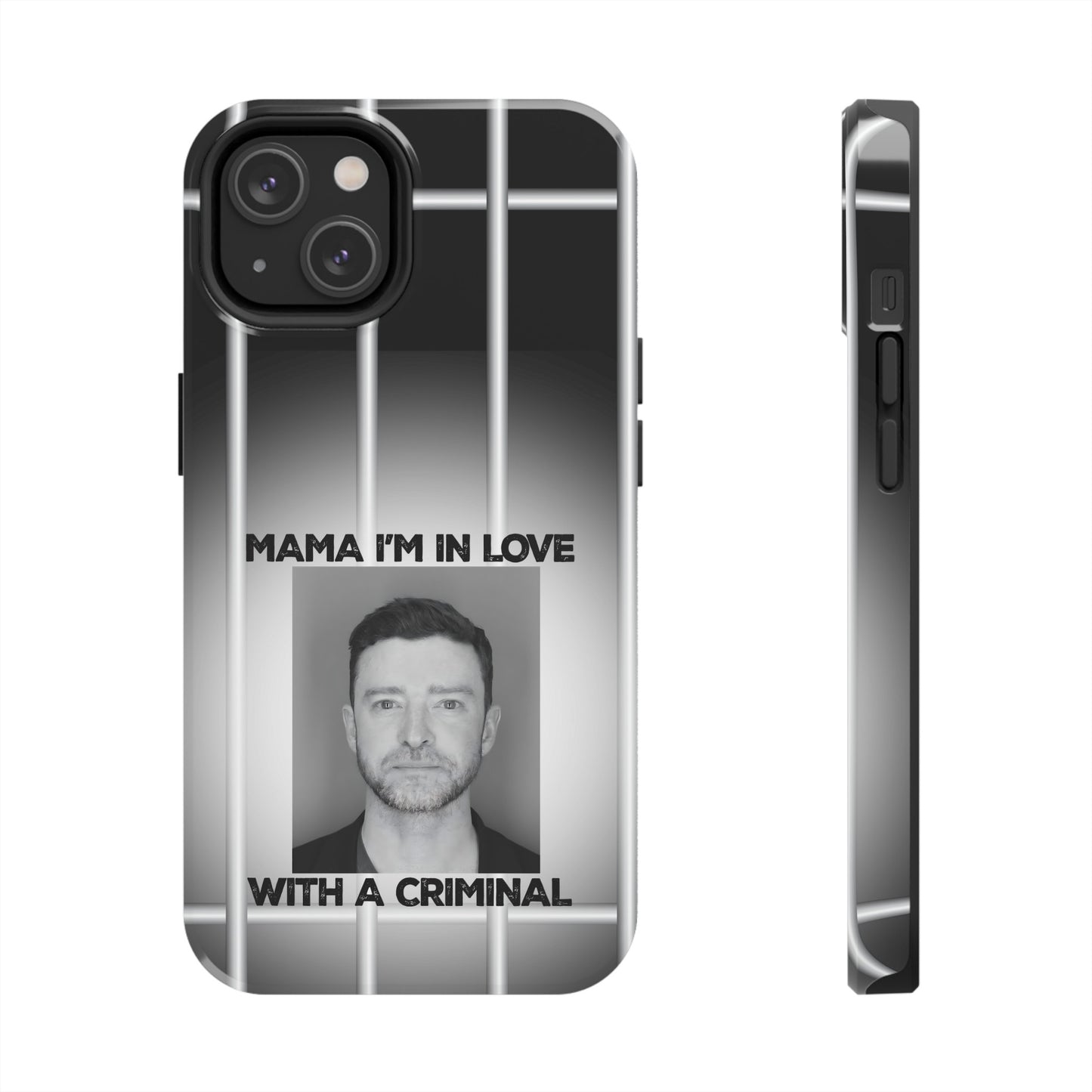 Mama I'm In Love With A Criminal - Tough Phone Cases