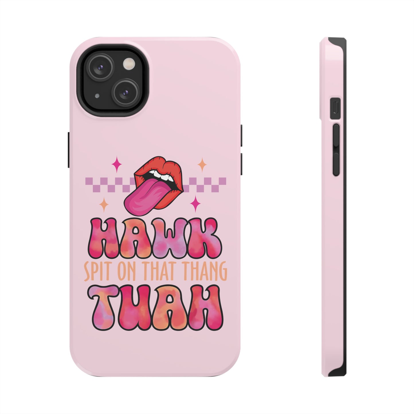 Hawk Tuah - Tough Phone Cases