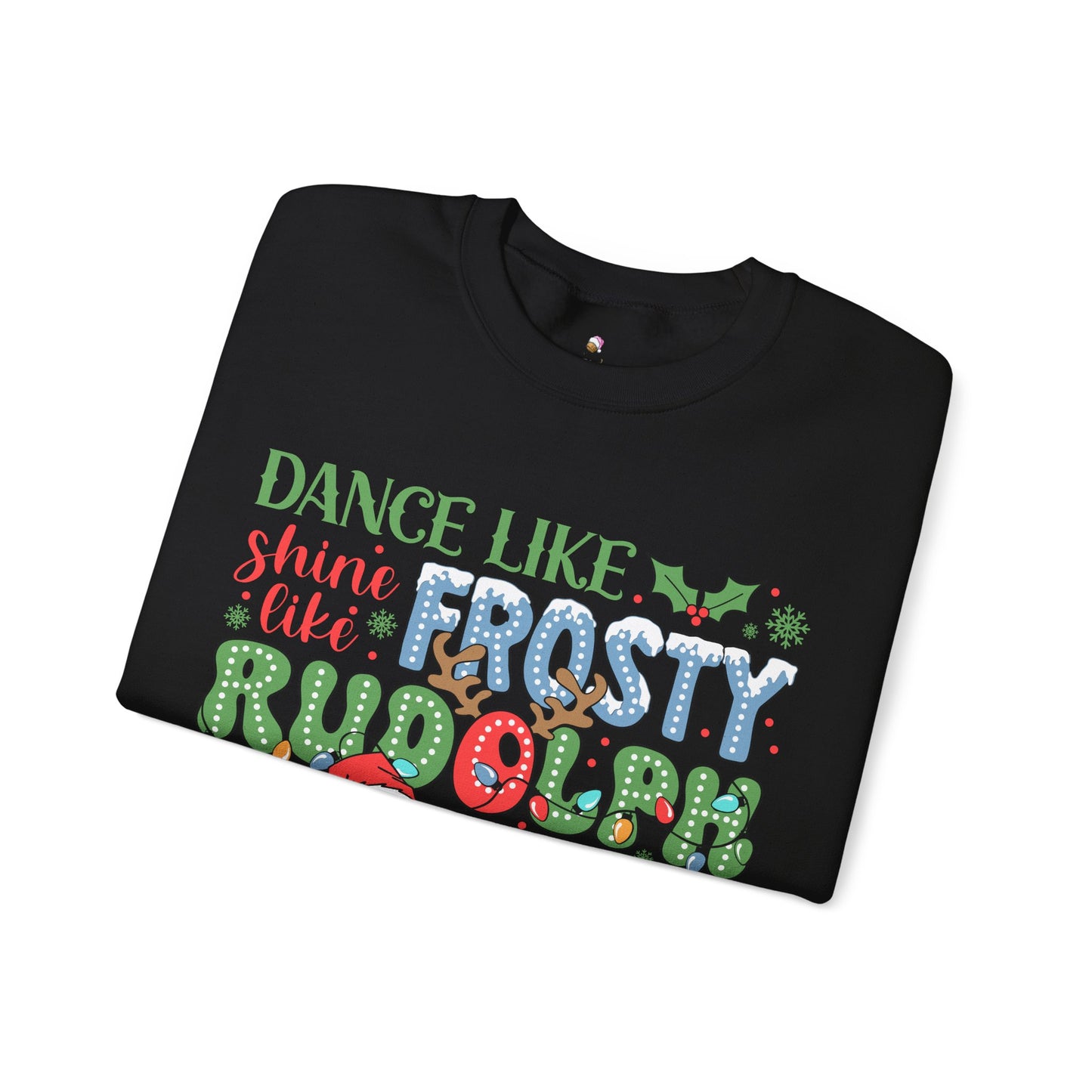 Dance Like Frosty Christmas Sweatshirt