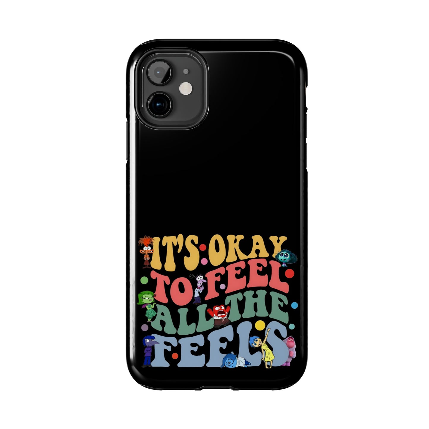 It's Okay To Feel All The Feels - Tough Phone Cases