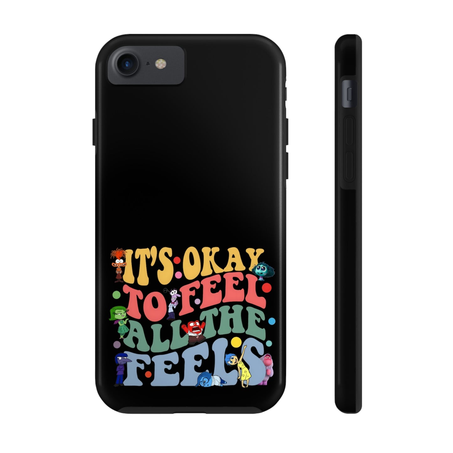 It's Okay To Feel All The Feels - Tough Phone Cases