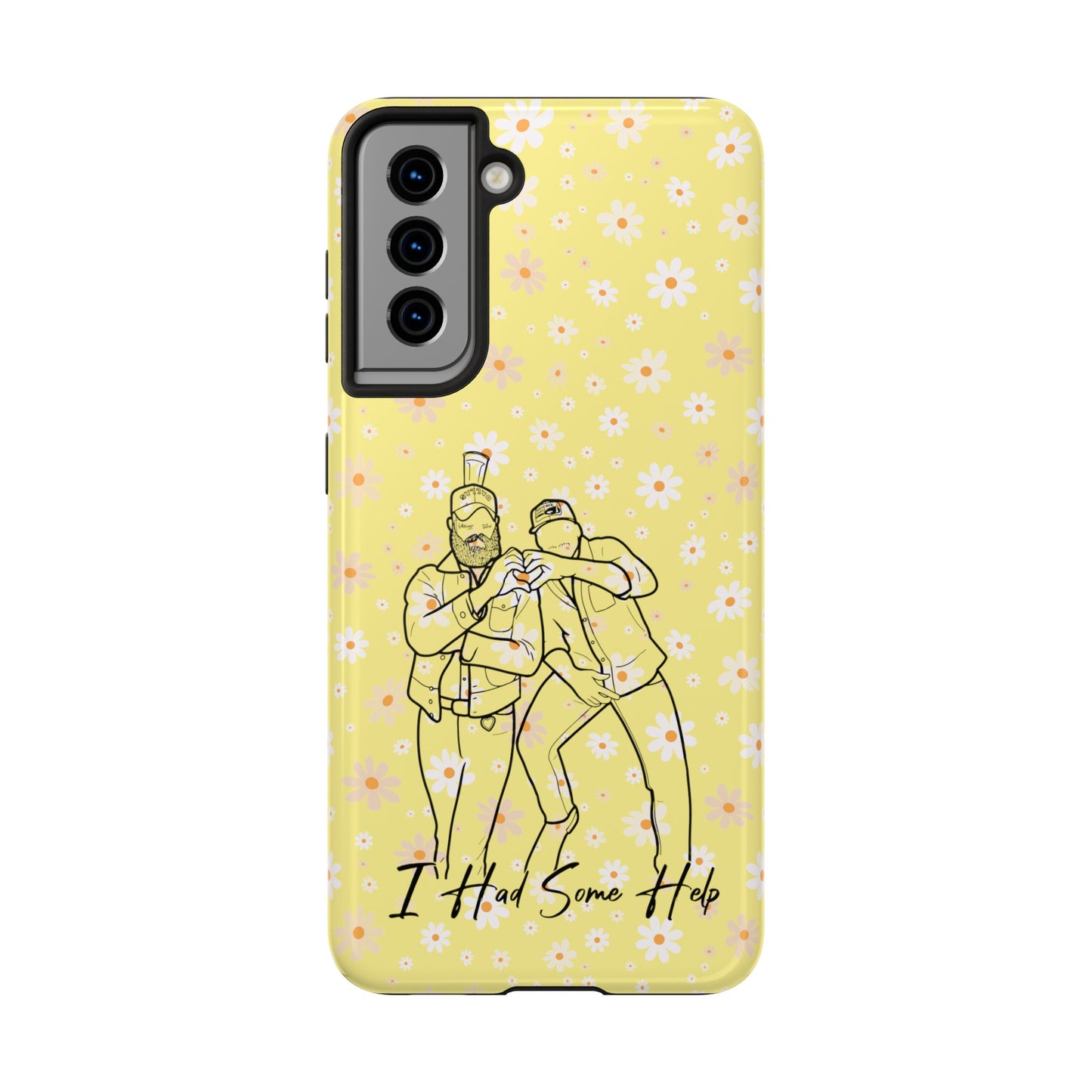 I Had Some Help - Tough Phone Cases