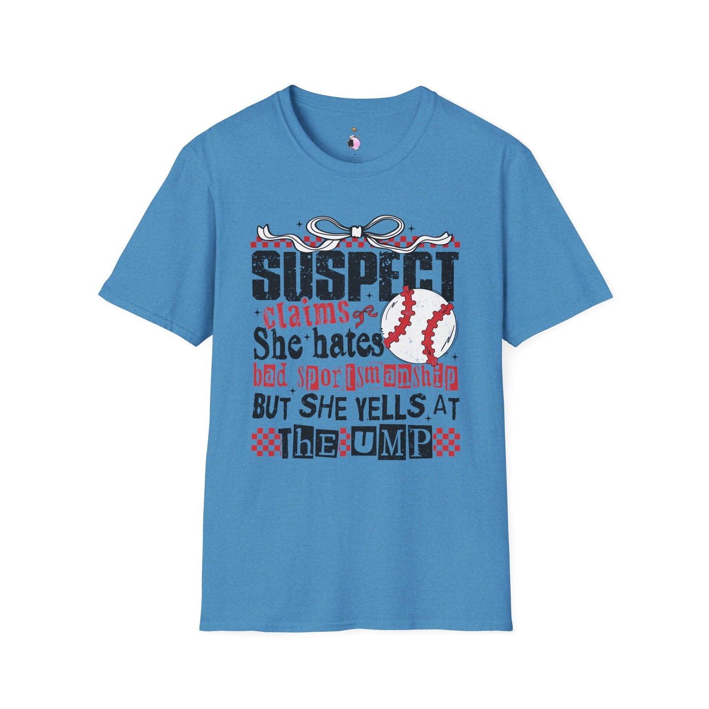 Suspect Yells At The Ump - Unisex Softstyle T-Shirt