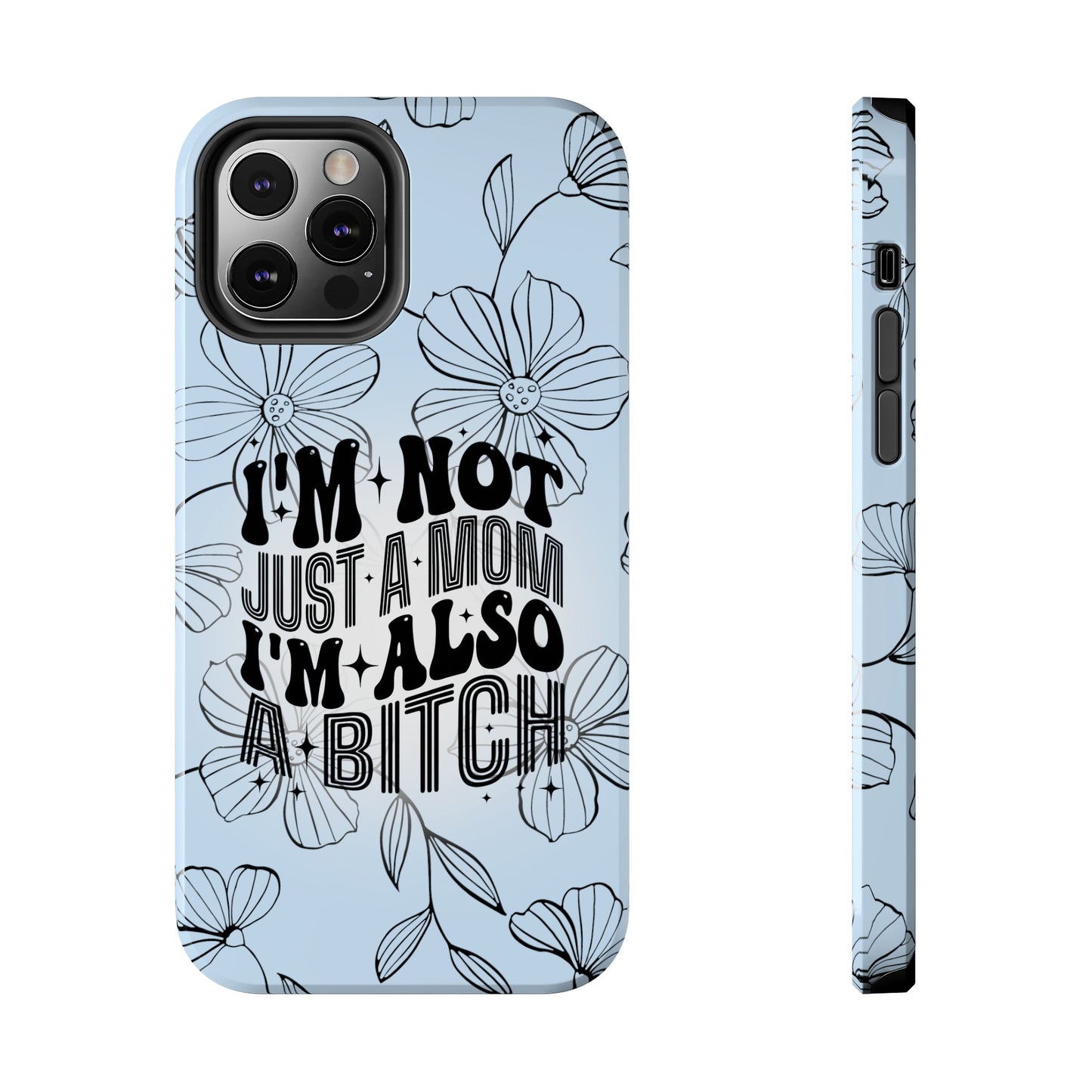 Not Just A Mom - Tough Phone Cases