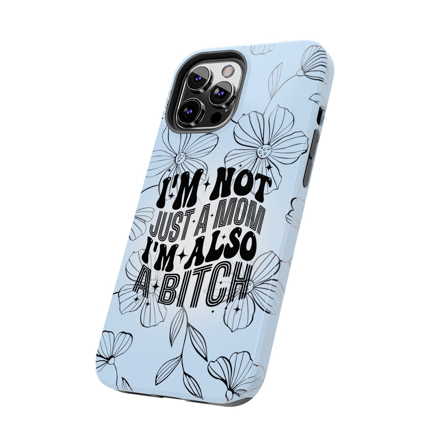 Not Just A Mom - Tough Phone Cases