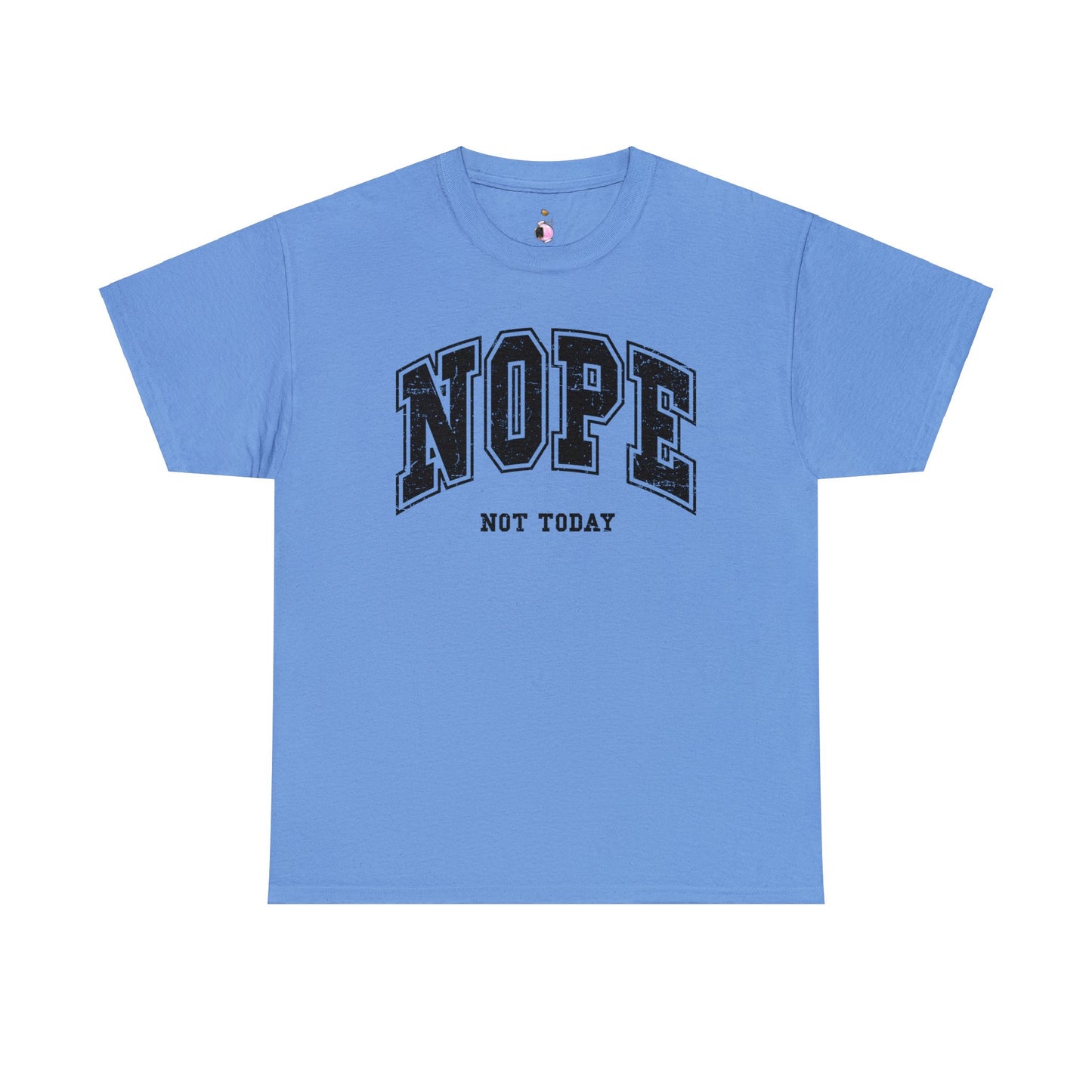 Nope, not today - Unisex Heavy Cotton Tee