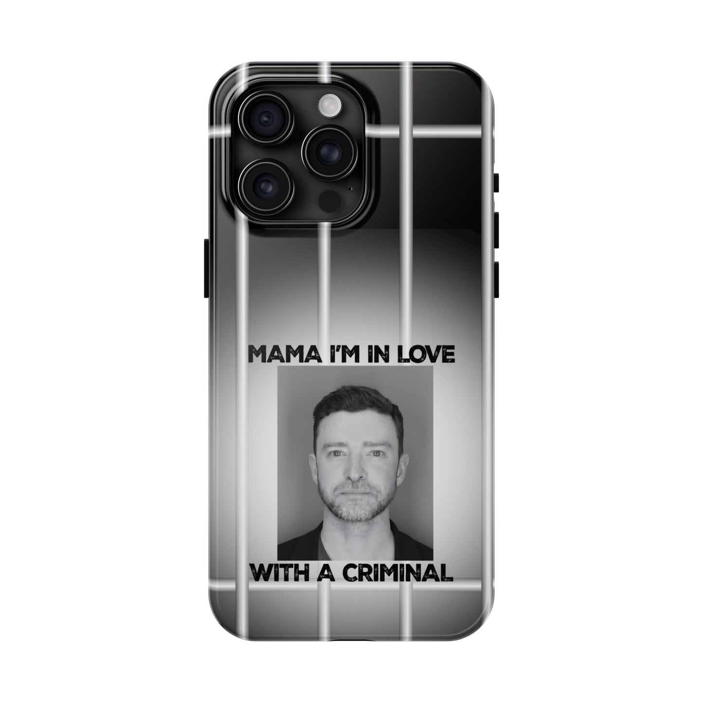 Mama I'm In Love With A Criminal - Tough Phone Cases