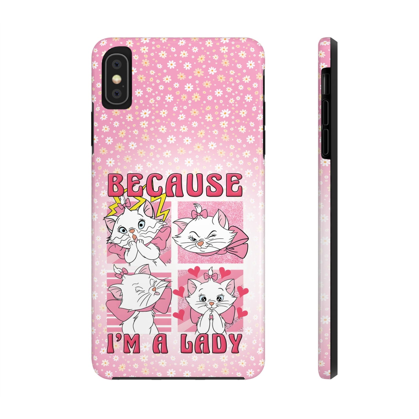 Because I'm A Lady  - Tough Phone Cases