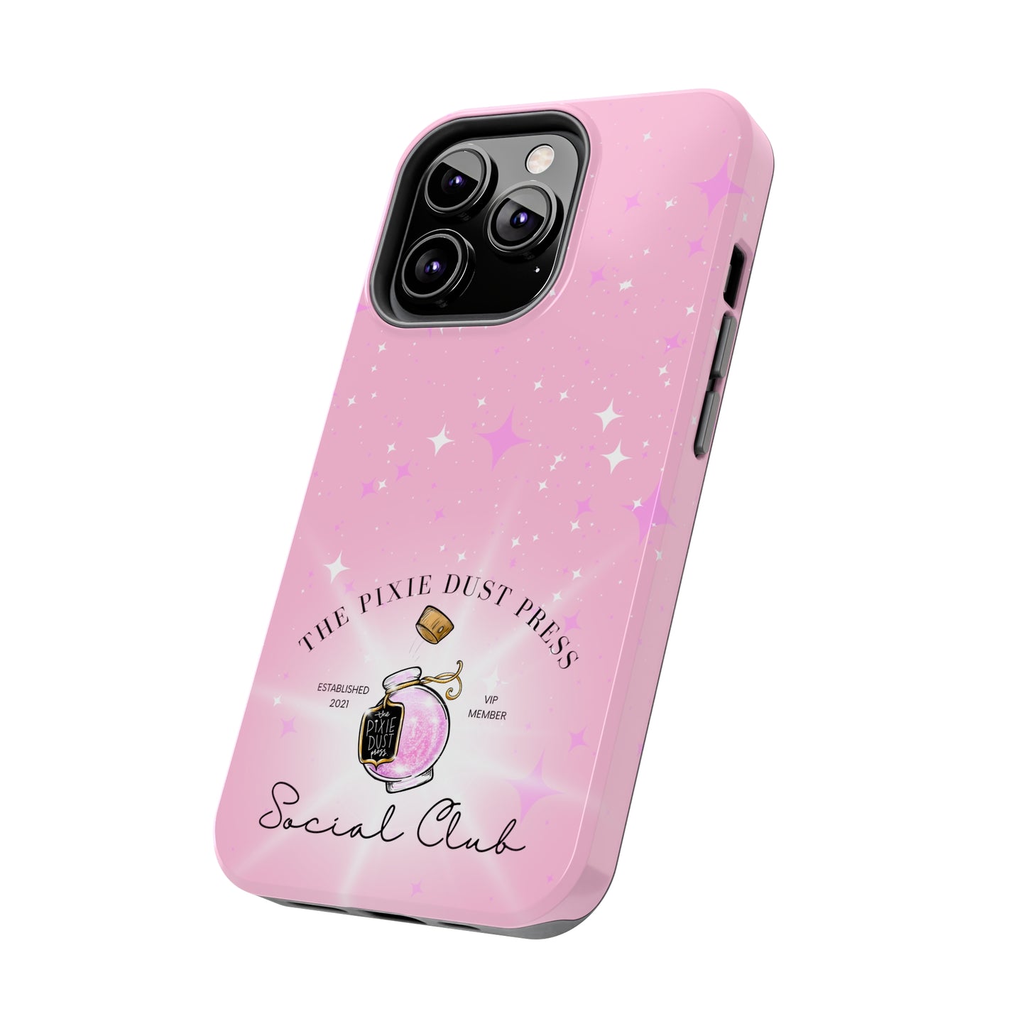 The Pixie Dust Press Social Club - Tough Phone Cases