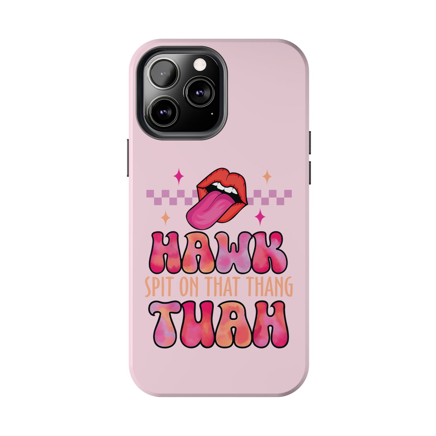 Hawk Tuah - Tough Phone Cases