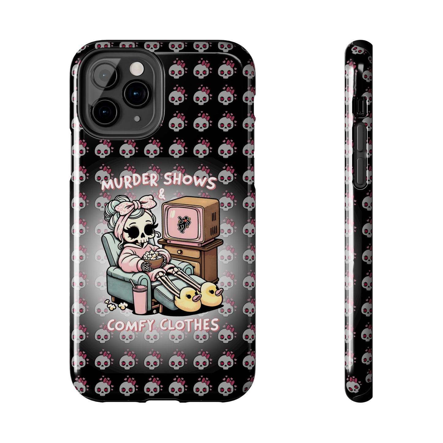 Murder Shoes and Comfy Clothes- Tough Phone Cases