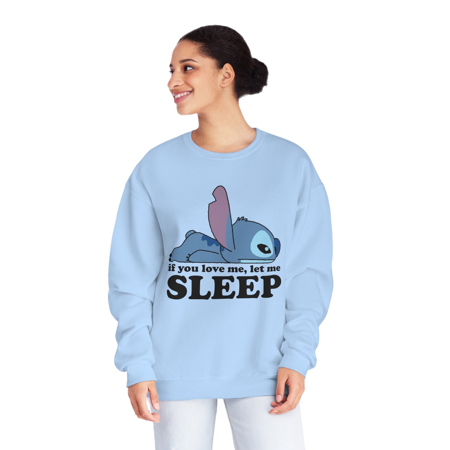 If you love me let me sleep - Unisex NuBlend® Crewneck Sweatshirt