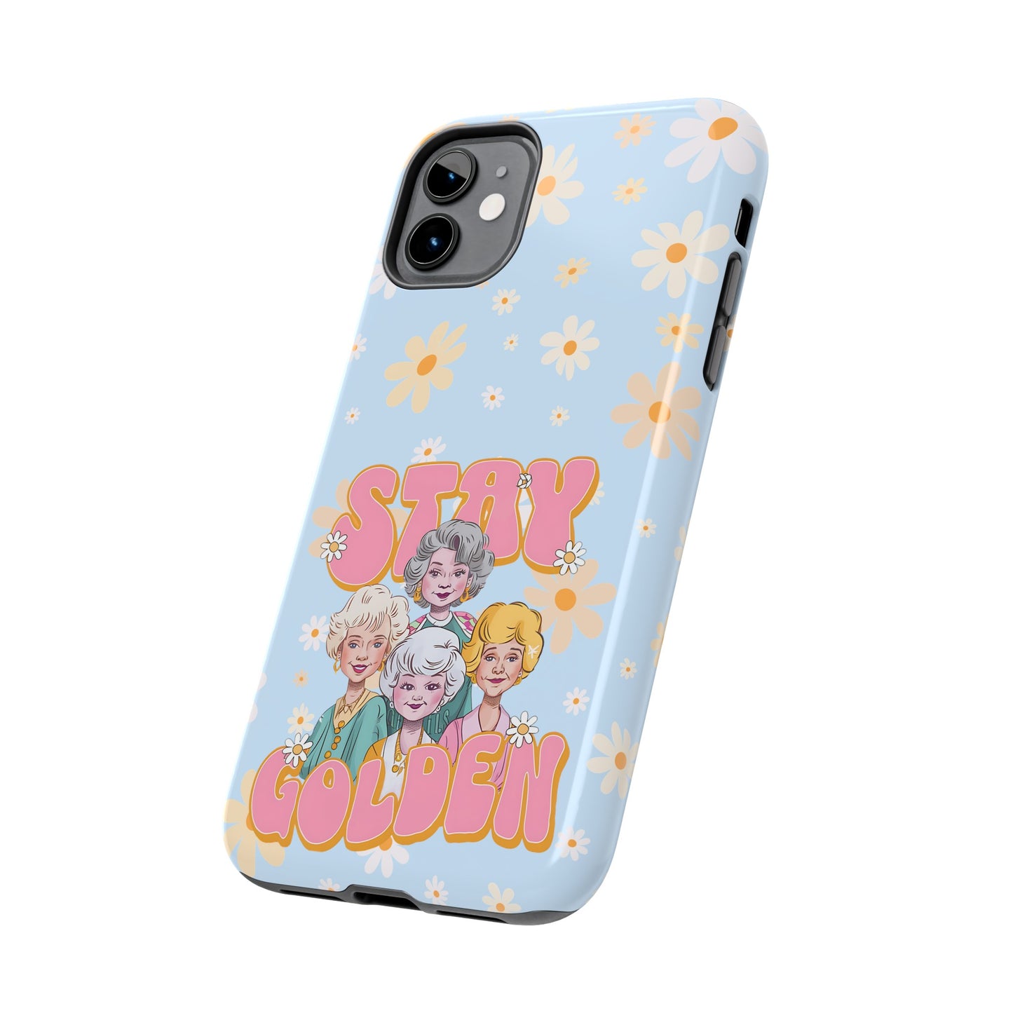 Stay Golden - Tough Phone Cases