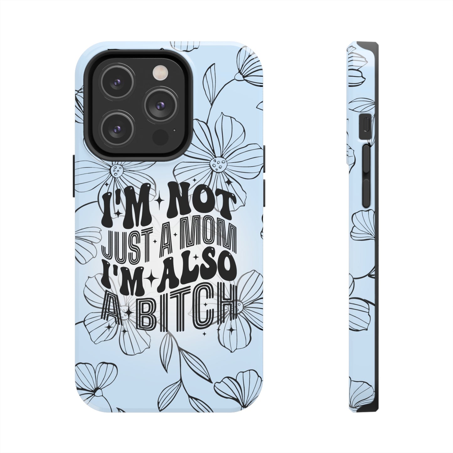 Not Just A Mom - Tough Phone Cases