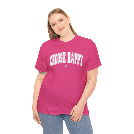 Choose Happy - Unisex Heavy Cotton Tee