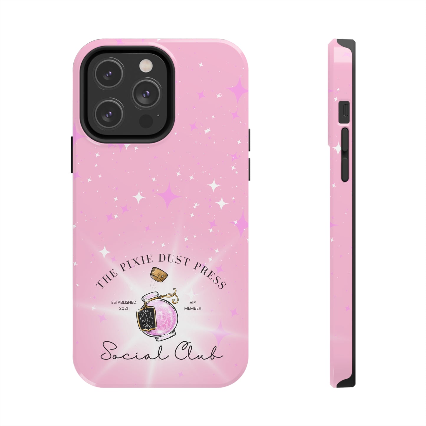 The Pixie Dust Press Social Club - Tough Phone Cases