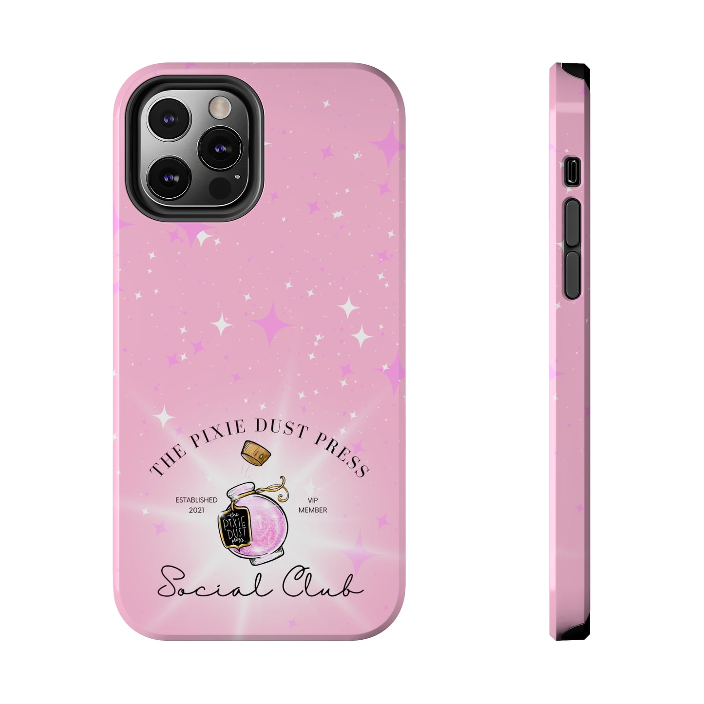 The Pixie Dust Press Social Club - Tough Phone Cases