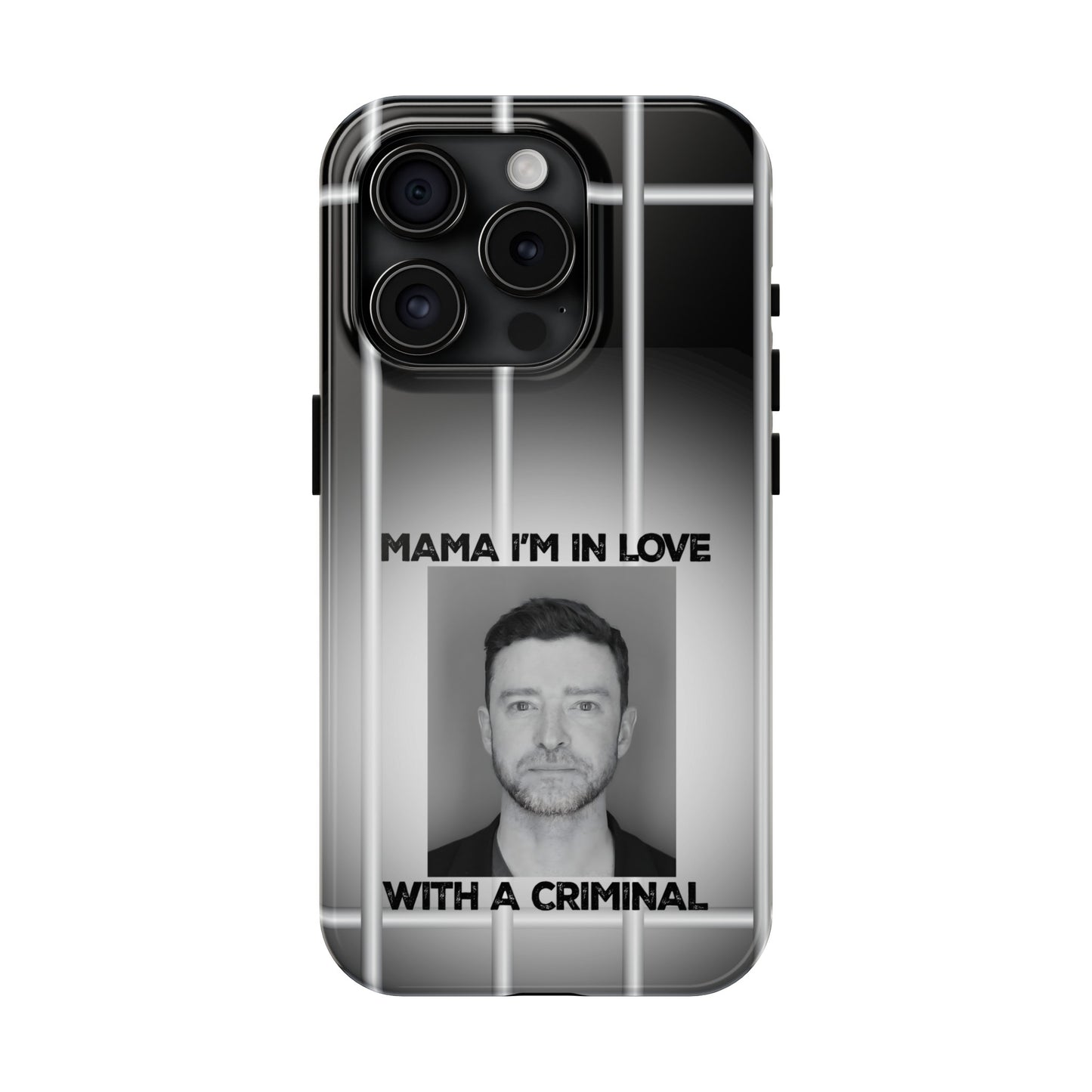 Mama I'm In Love With A Criminal - Tough Phone Cases