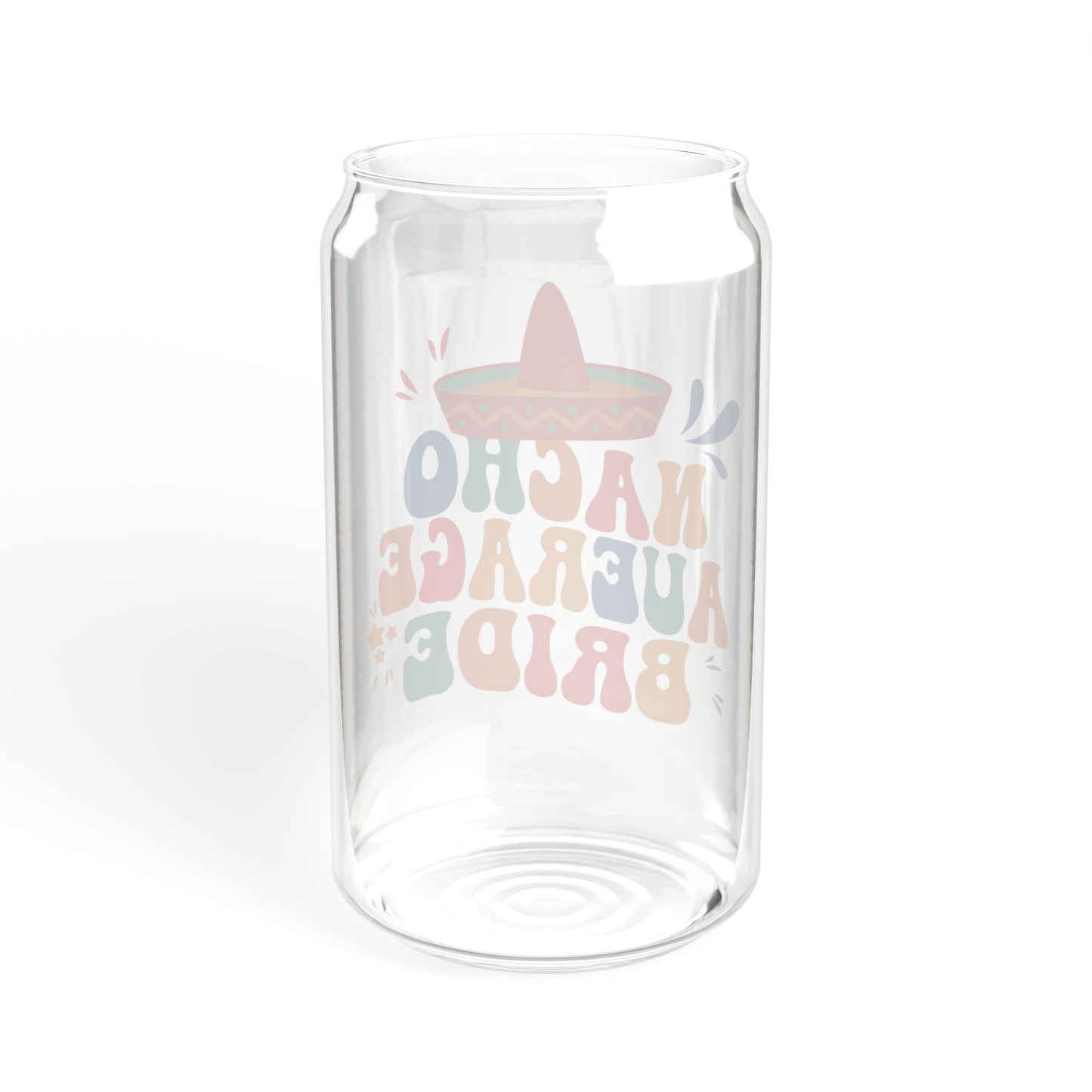 Nacho Average Bride - Sipper Glass, 16oz