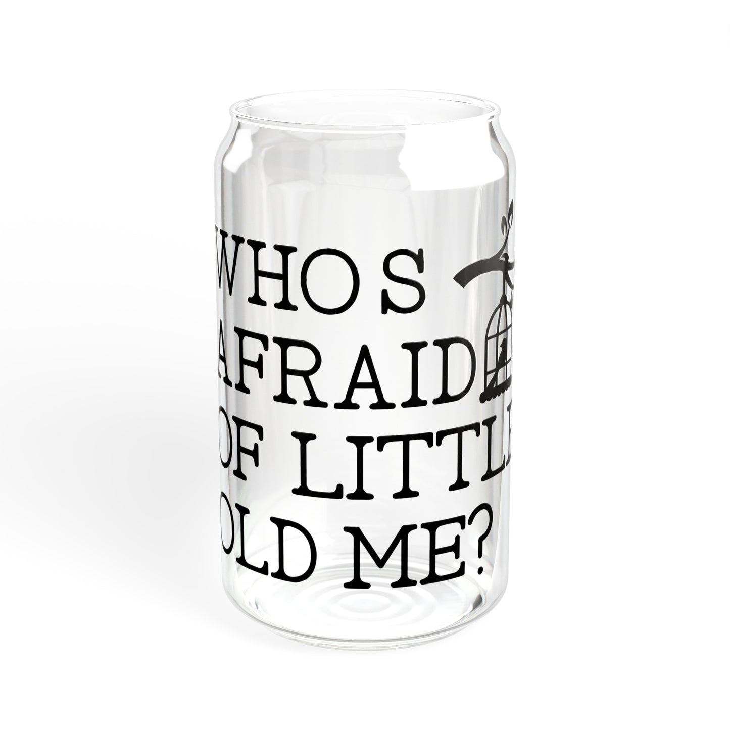 Little Old Me - Sipper Glass, 16oz