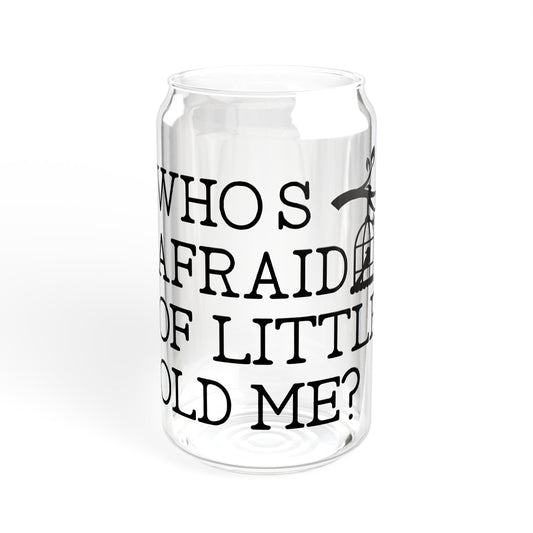 Little Old Me - Sipper Glass, 16oz