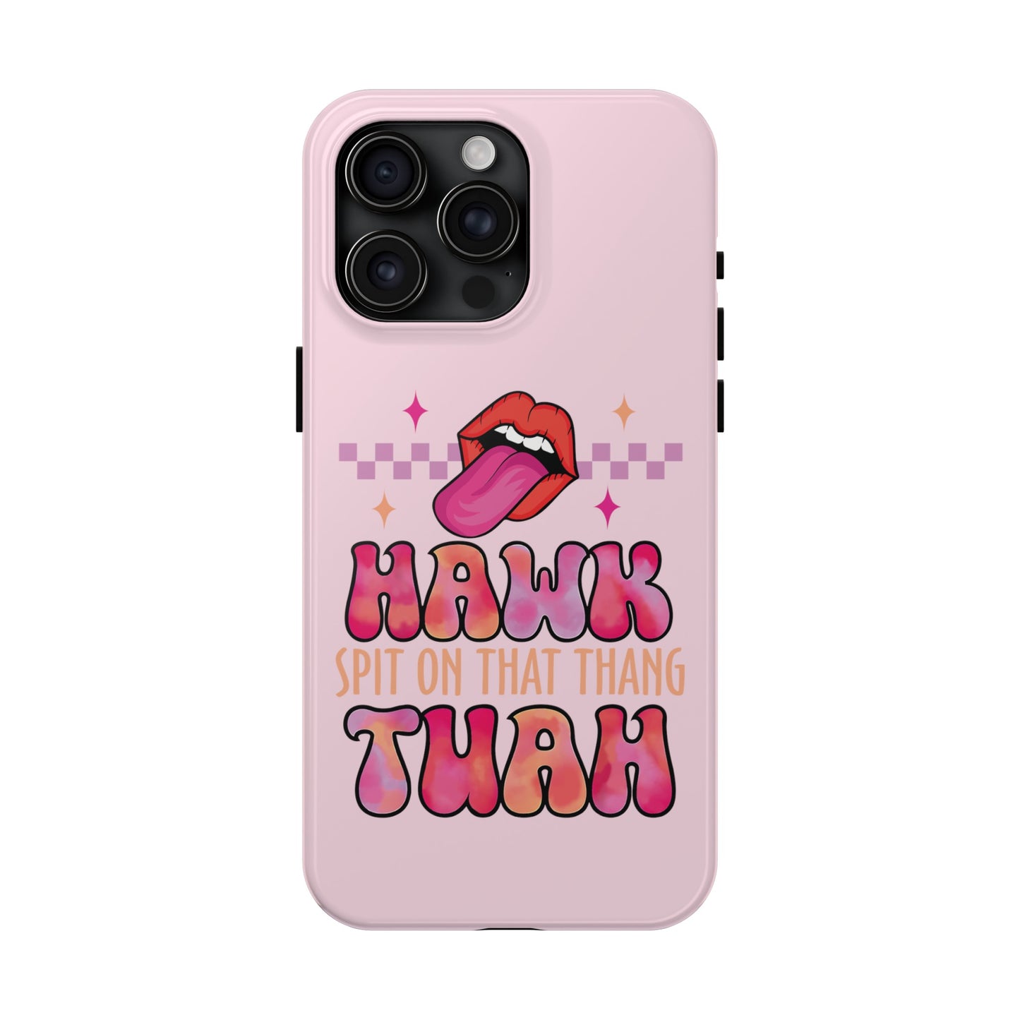 Hawk Tuah - Tough Phone Cases