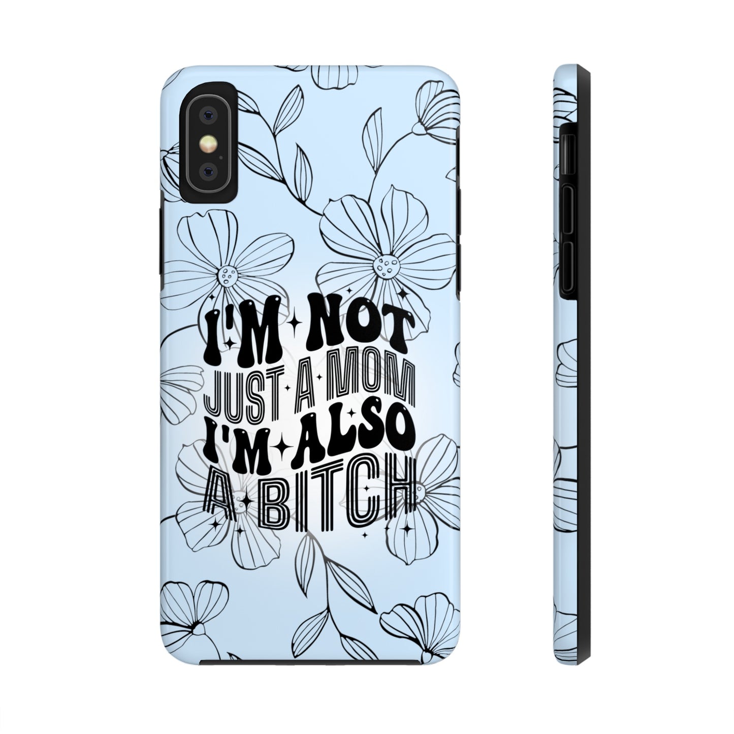 Not Just A Mom - Tough Phone Cases