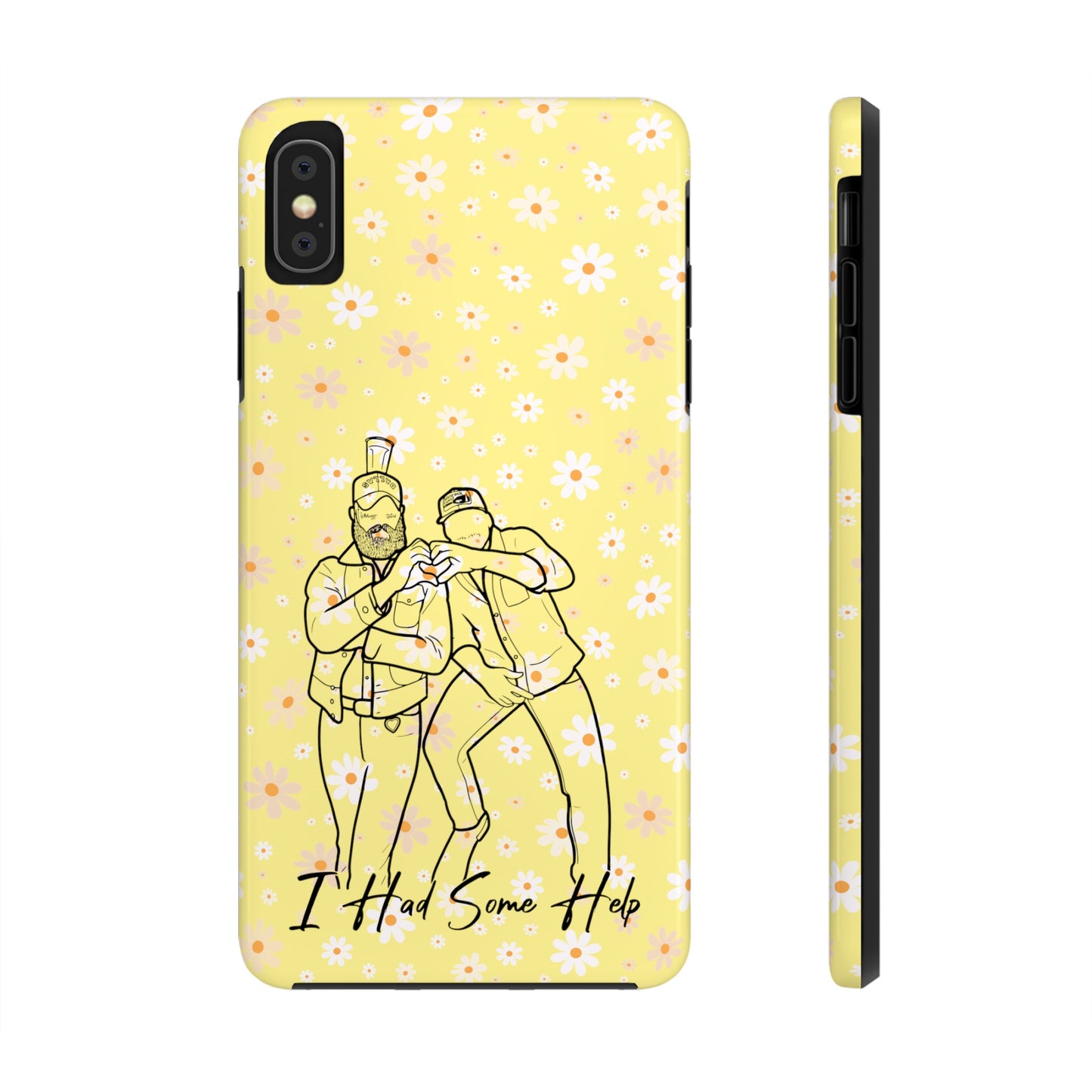 I Had Some Help - Tough Phone Cases