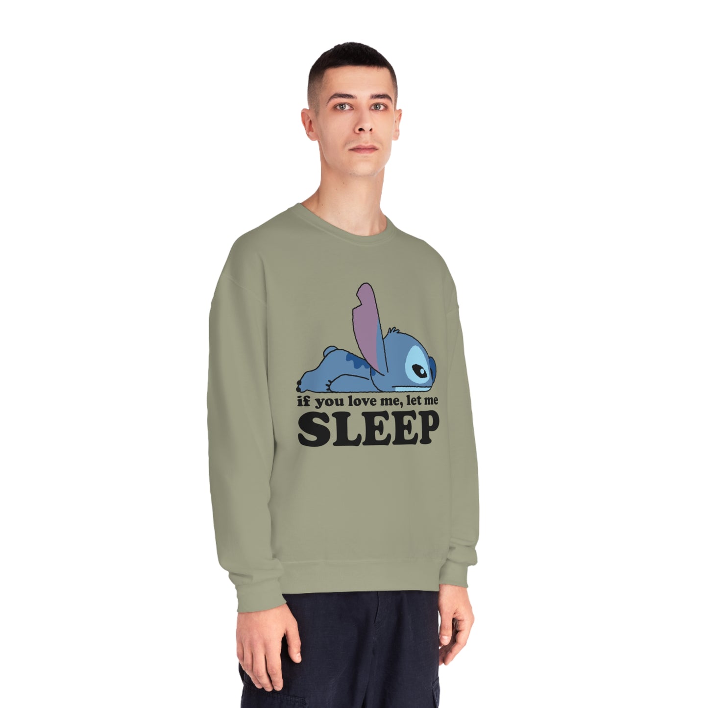 If you love me let me sleep - Unisex NuBlend® Crewneck Sweatshirt