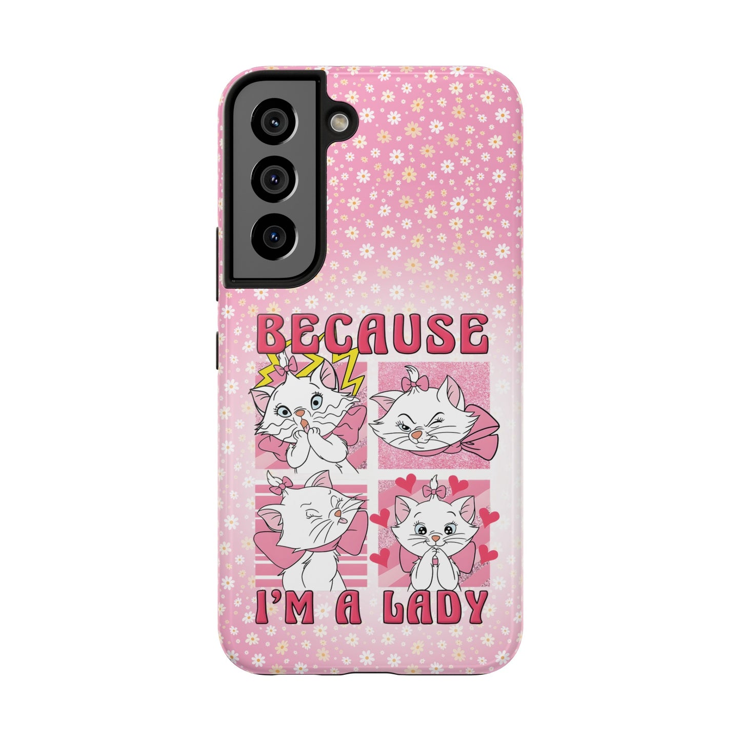 Because I'm A Lady  - Tough Phone Cases