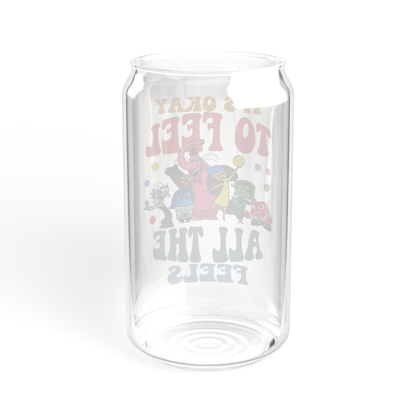 Feel All The Feels - Sipper Glass, 16oz