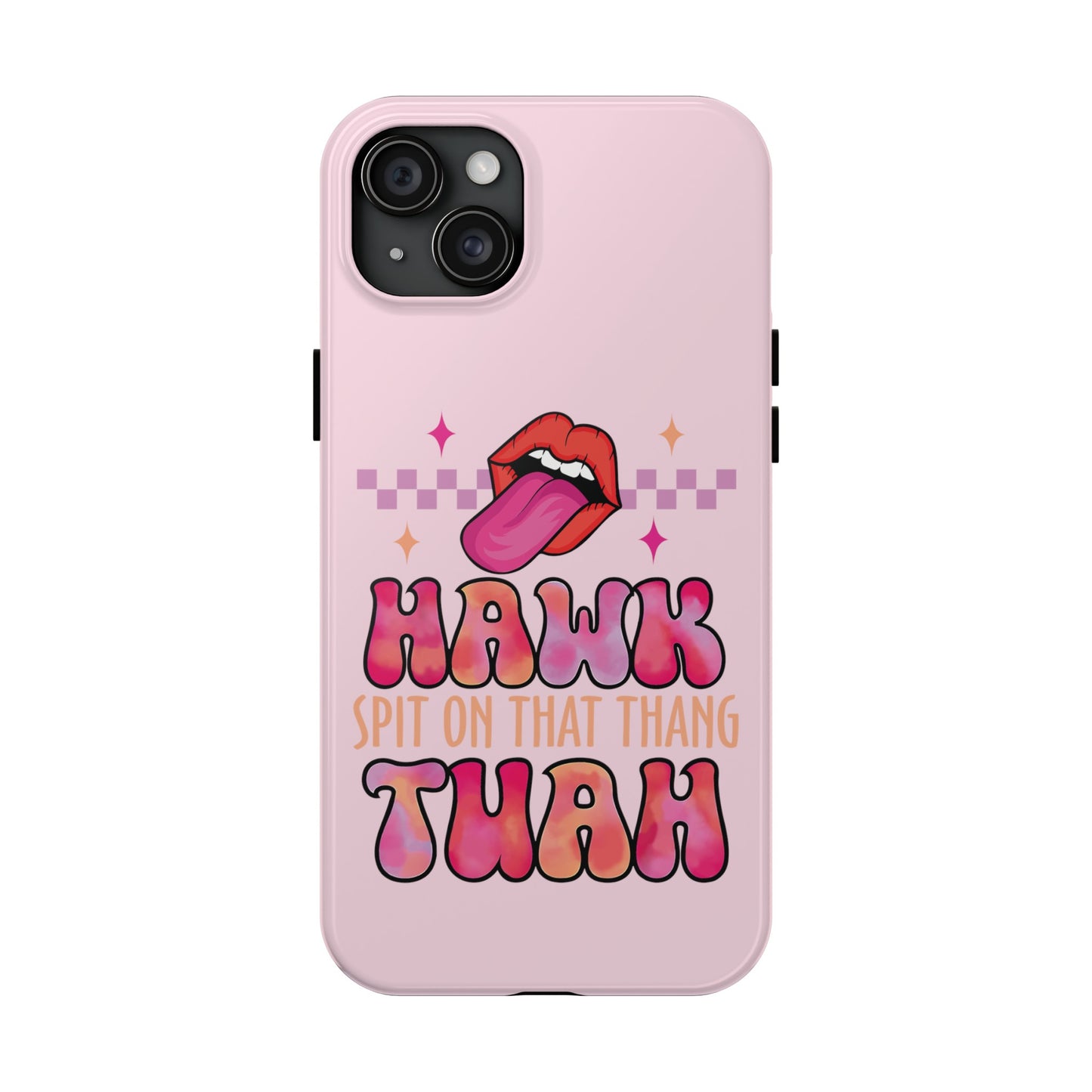 Hawk Tuah - Tough Phone Cases