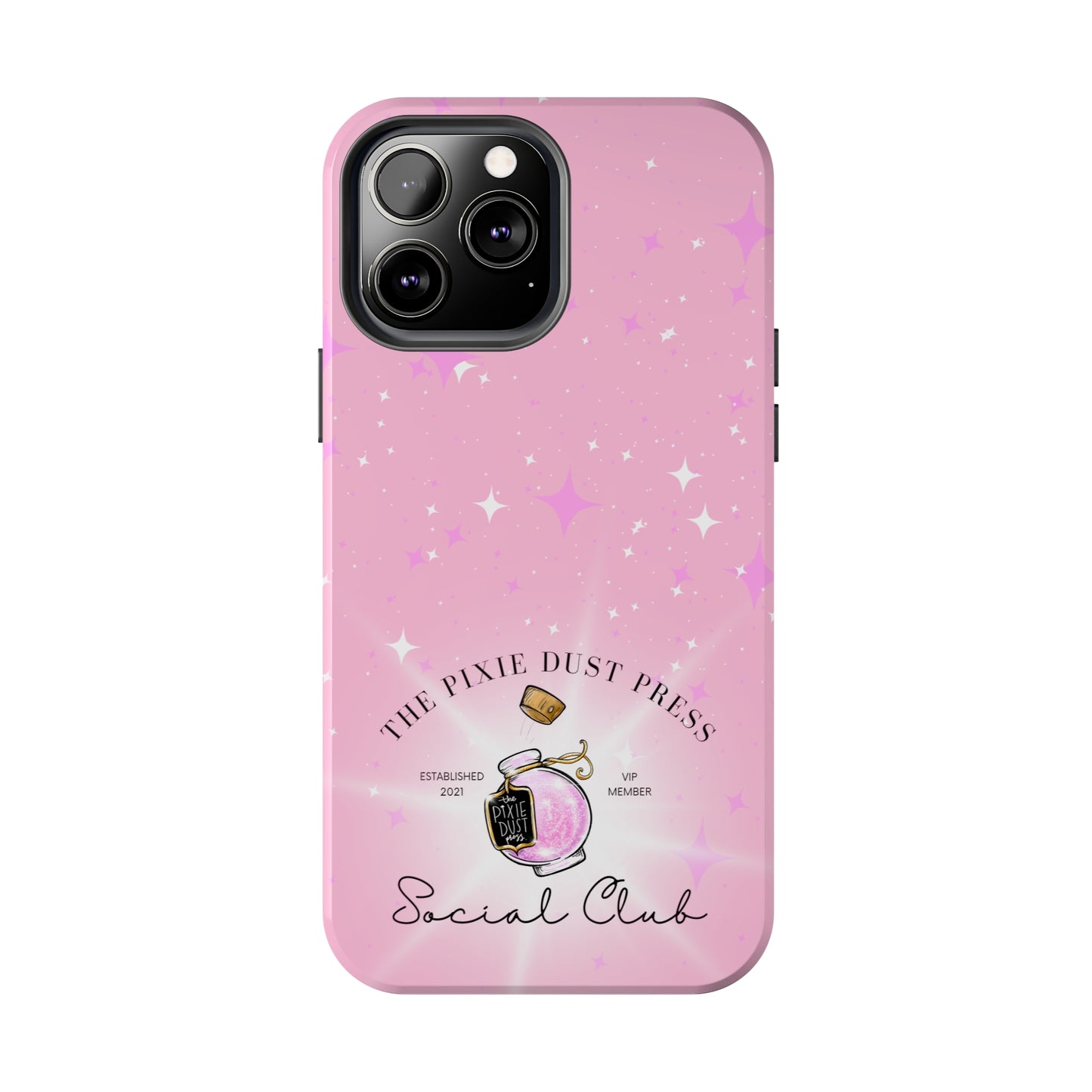 The Pixie Dust Press Social Club - Tough Phone Cases