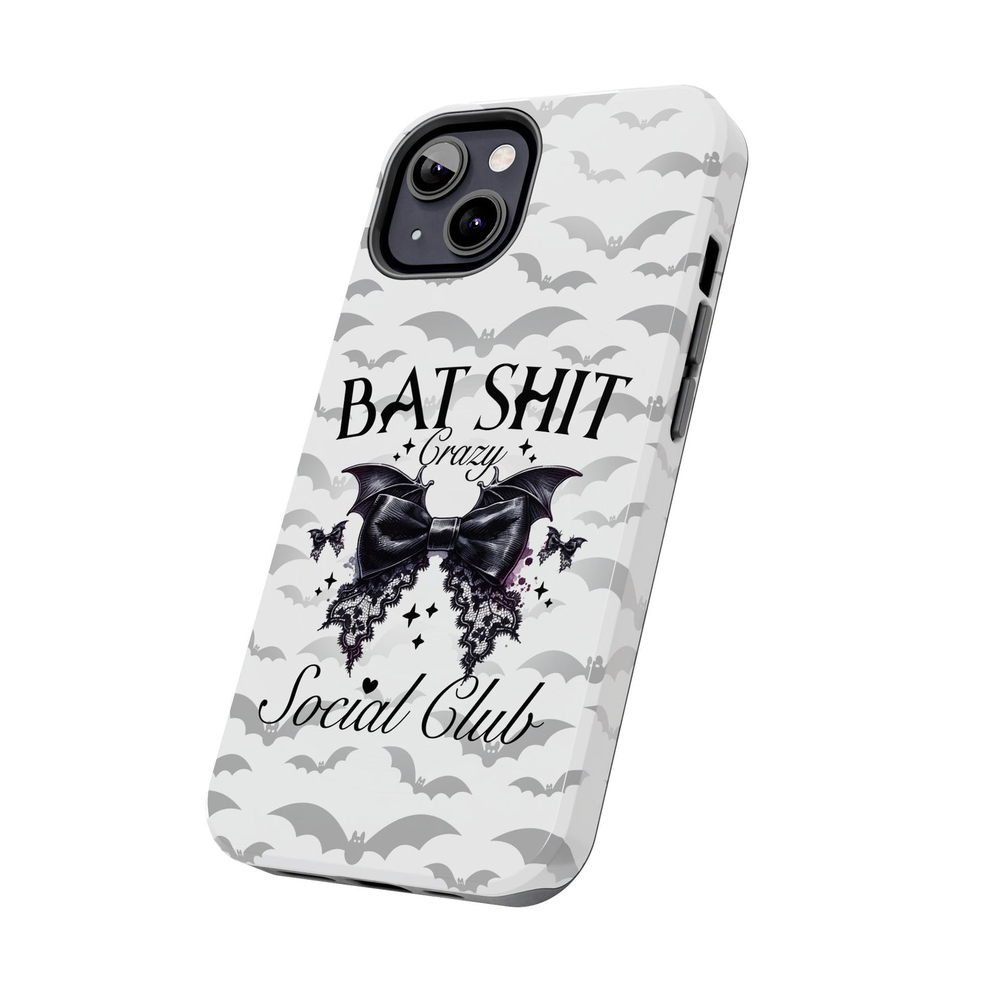 Bat Shit Crazy Social Club - Tough Phone Cases