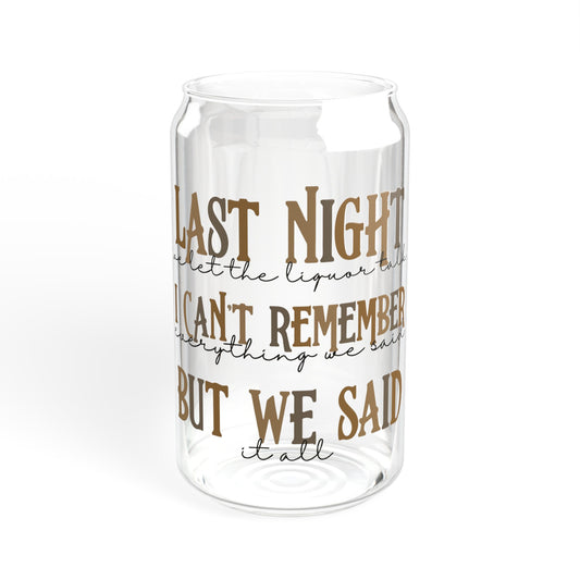 Last Night - Sipper Glass, 16oz