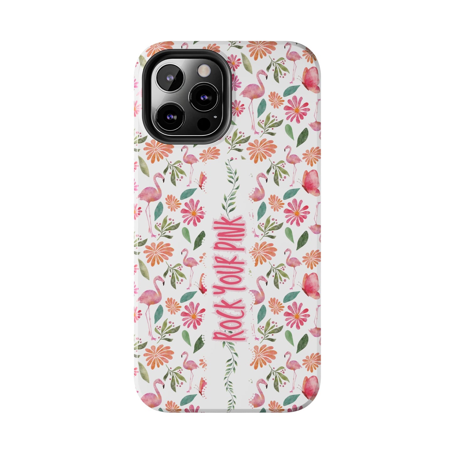 Rock Your Pink -  Tough Phone Cases