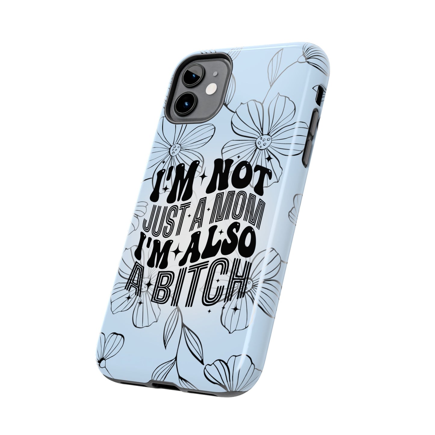 Not Just A Mom - Tough Phone Cases