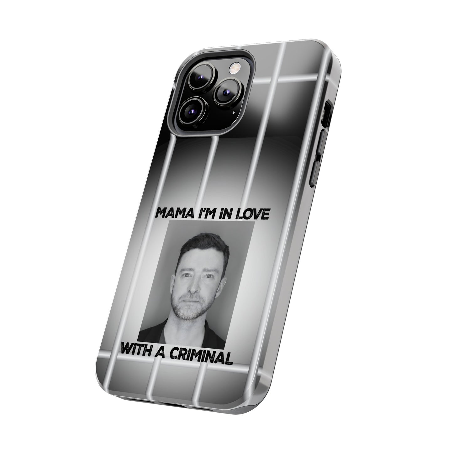 Mama I'm In Love With A Criminal - Tough Phone Cases