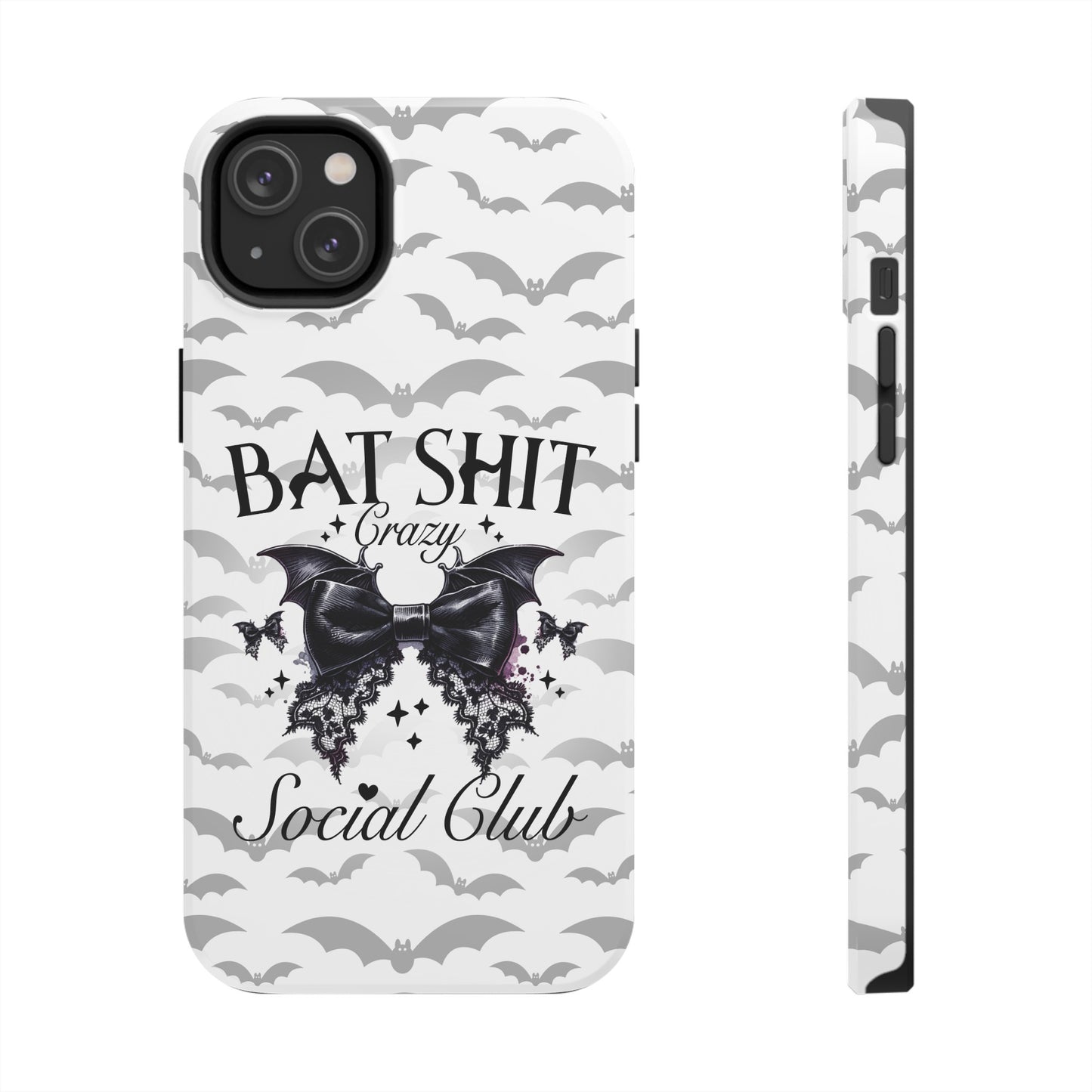 Bat Shit Crazy Social Club - Tough Phone Cases