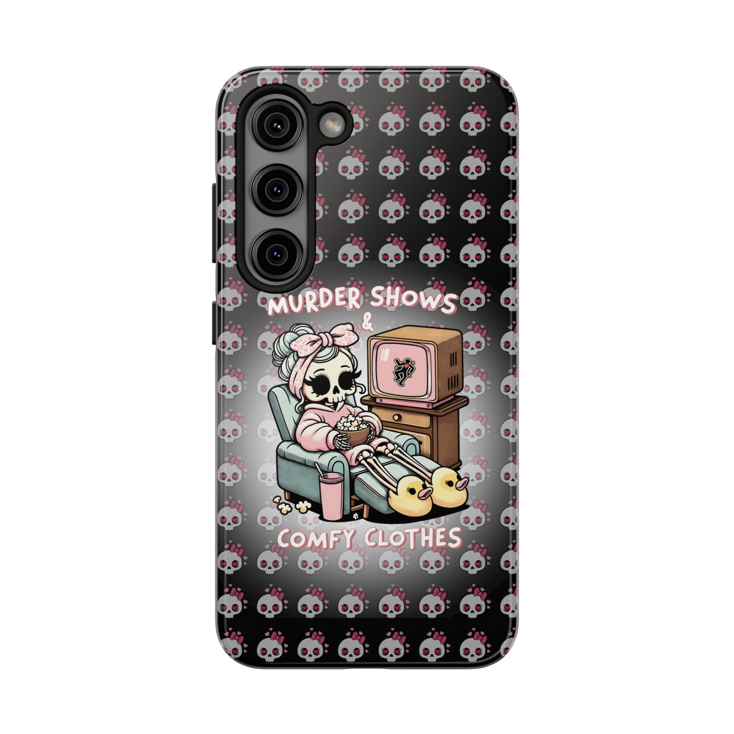 Murder Shoes and Comfy Clothes- Tough Phone Cases