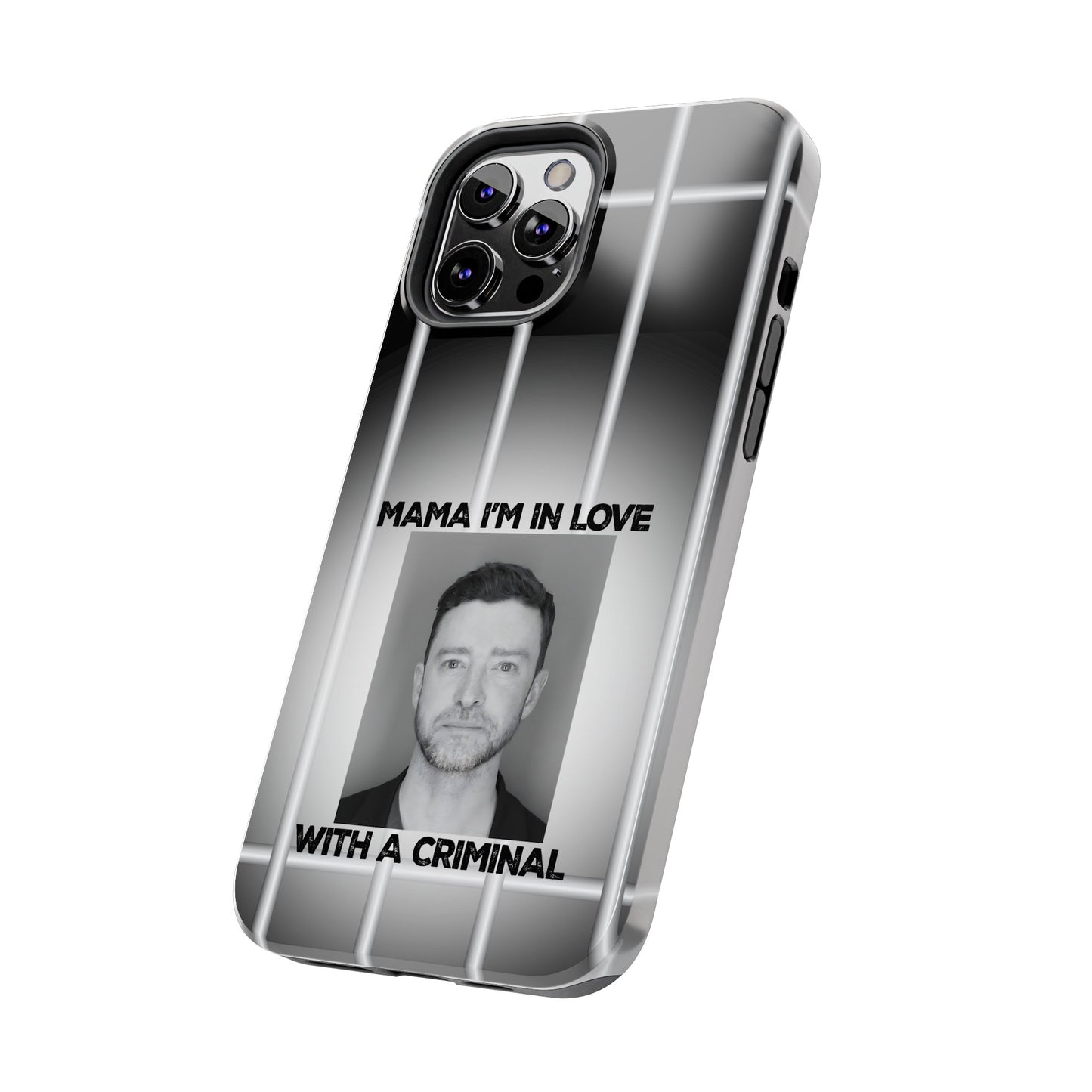 Mama I'm In Love With A Criminal - Tough Phone Cases