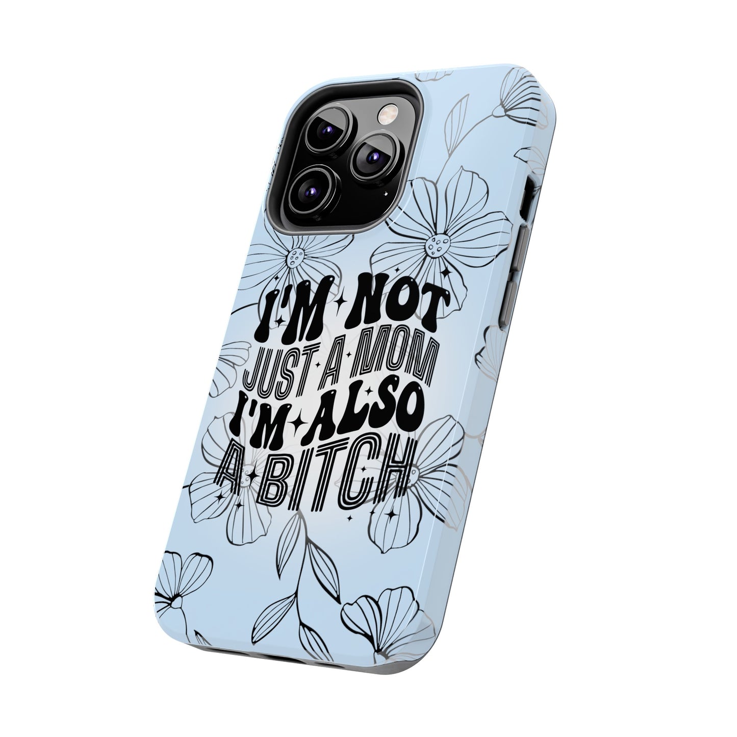 Not Just A Mom - Tough Phone Cases