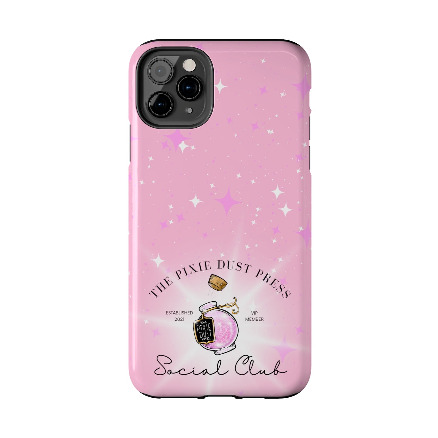 The Pixie Dust Press Social Club - Tough Phone Cases